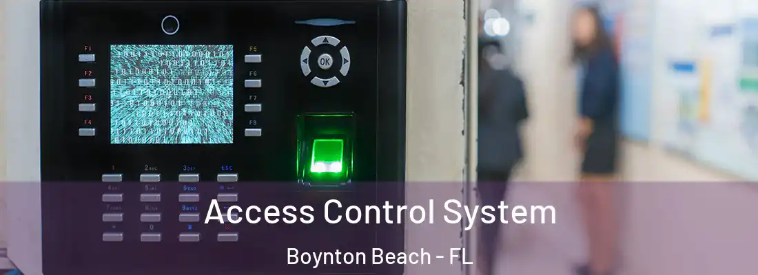  Access Control System Boynton Beach - FL