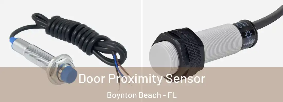  Door Proximity Sensor Boynton Beach - FL