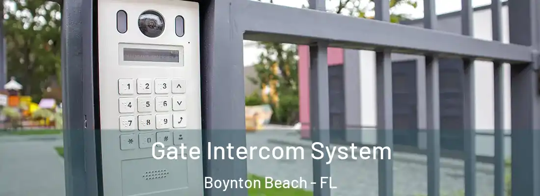  Gate Intercom System Boynton Beach - FL