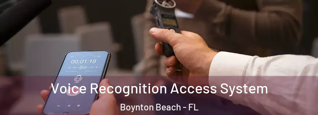  Voice Recognition Access System Boynton Beach - FL