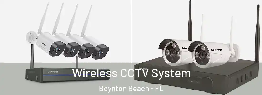  Wireless CCTV System Boynton Beach - FL